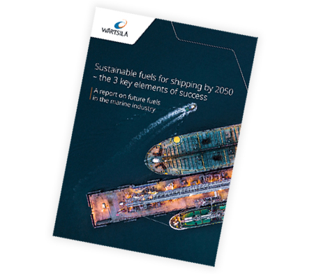 Cover of the Wärtsilä Report - Sustainable fuels for shipping by 2050